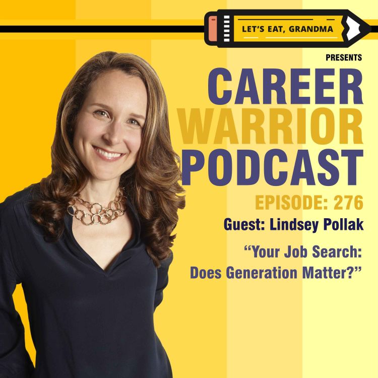 cover art for  #276) Your Job Search: Does Generation Matter? | Lindsey Pollak