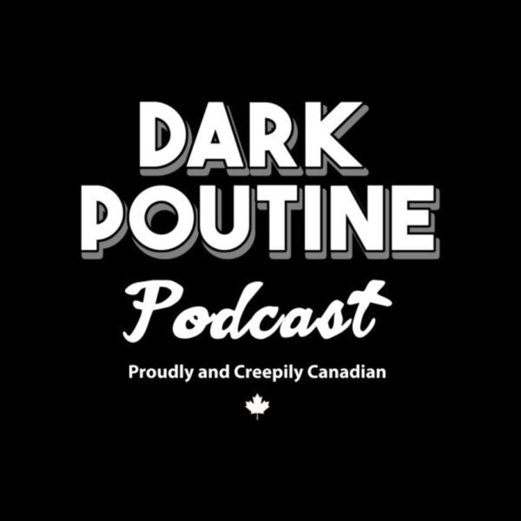 cover art for MIKE BROWNE - DARK POUTINE PODCAST 
