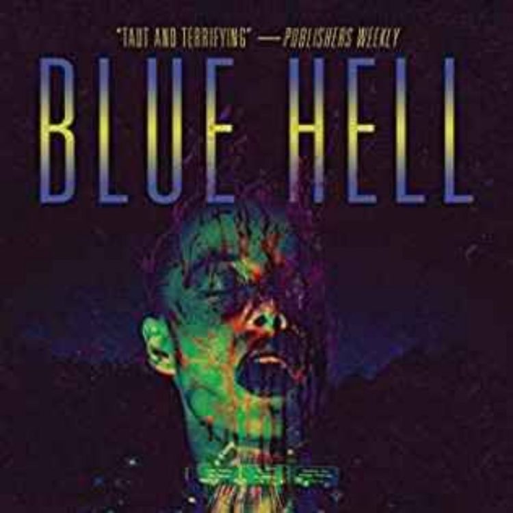 cover art for Greg F. Gifune - Blue Hell 