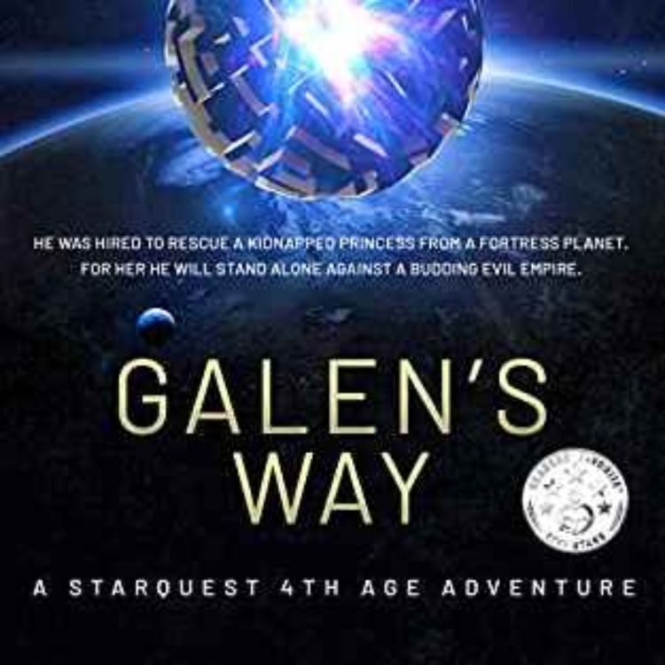 cover art for Richard Paolinelli - Galen's Way: A Starquest 4th Age Adventure