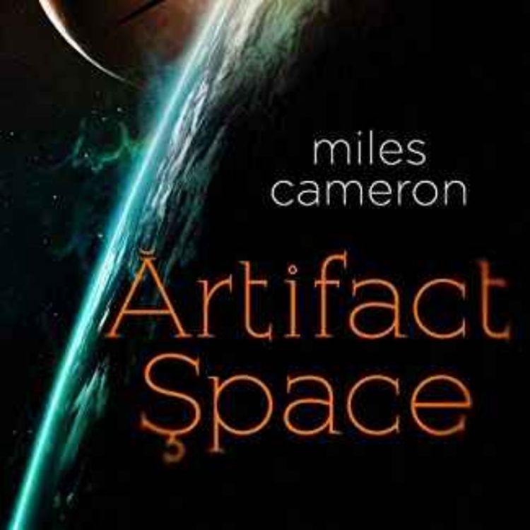 cover art for Miles Cameron - Artifact Space 