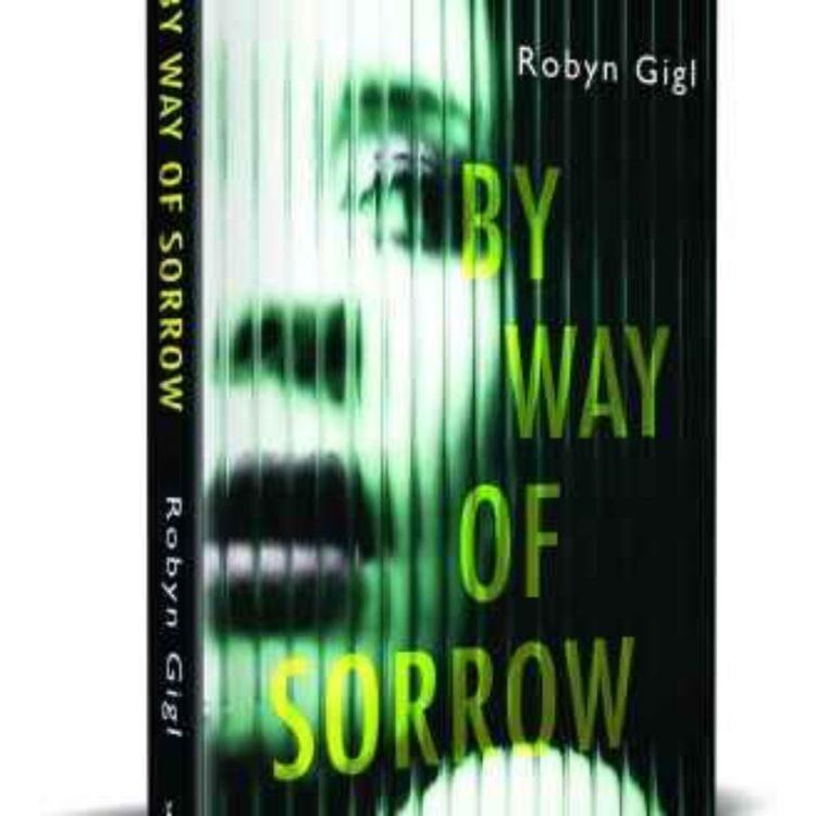 cover art for Robyn Gigl - By way of Sorrow