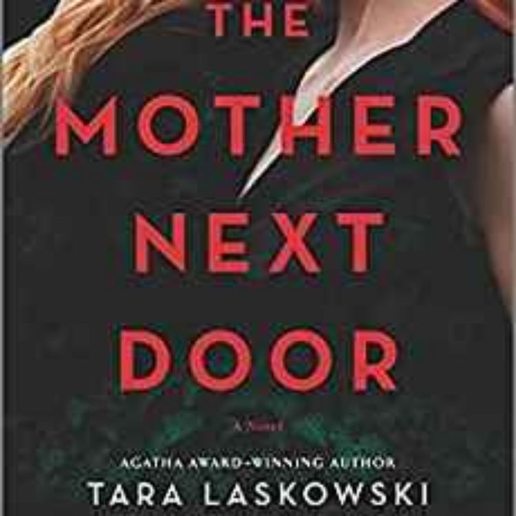 cover art for Tara Laskowski - The Mother Next Door