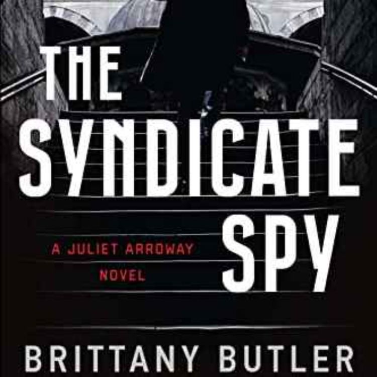 cover art for Brittany Butler - The Syndicate Spy 