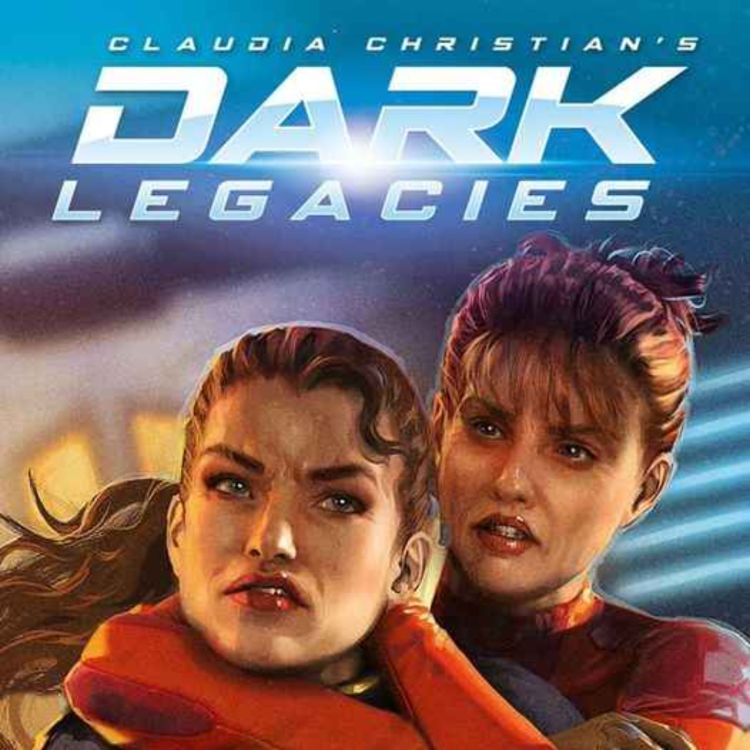 cover art for Claudia Christian & Chris McAuley - Dark Legacies 