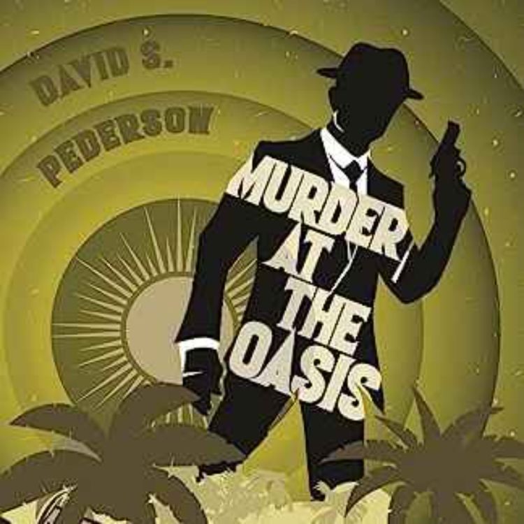 cover art for David S. Pederson - Murder at the Oasis 