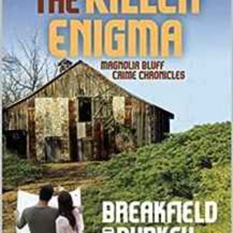 cover art for Charles Breakfield & Rox Burkey - The Killer Enigma: Magnolia Bluff Crime Chronicles-Book 16