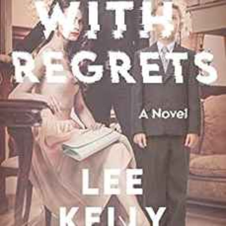 cover art for Lee Kelly - With Regrets : A Novel