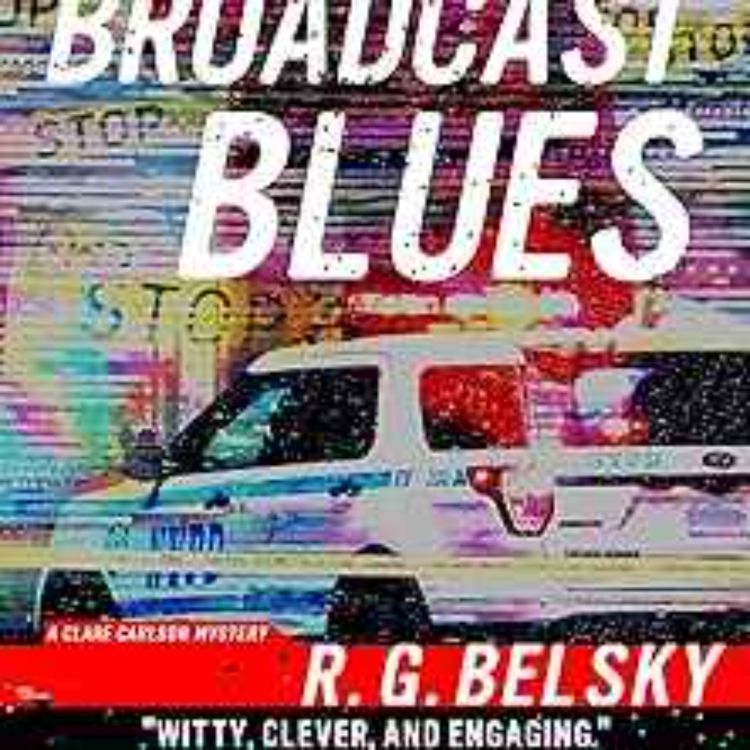 cover art for  R. G. Belsky - Broadcast Blues (Clare Carlson Mystery Book 6)