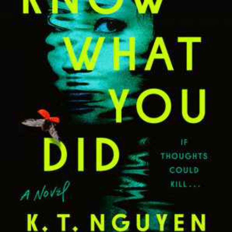 cover art for K.T. Nguyen - You Know What You Did