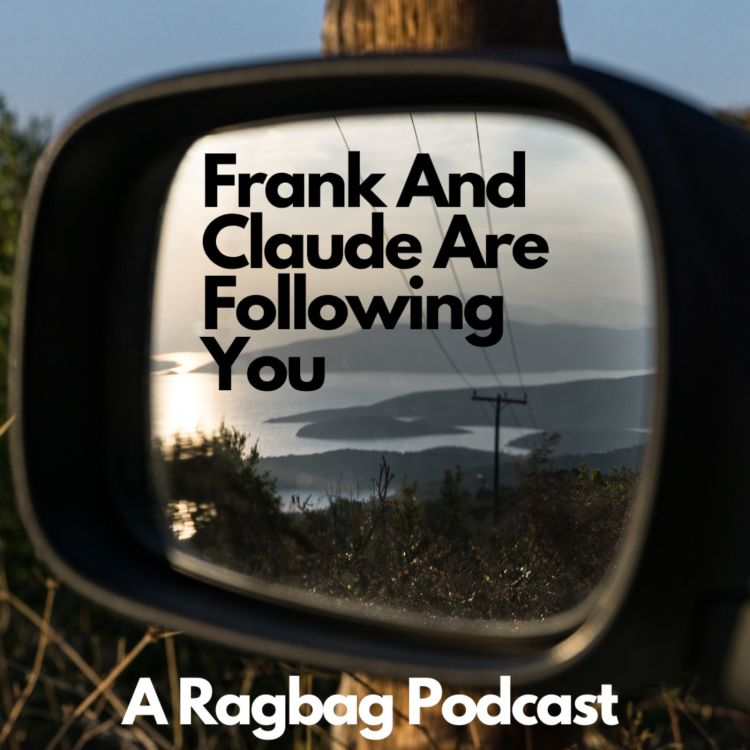 cover art for Frank And Claude Are Following You Episode 1: The Orange Peel 