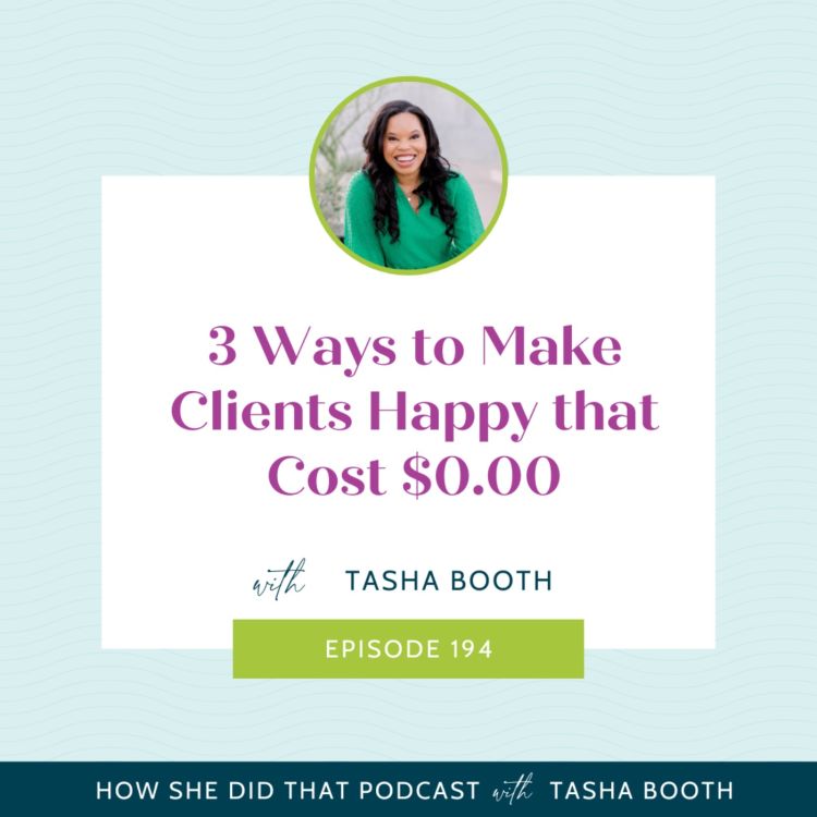 cover art for 3 Ways to Make Clients Happy that Cost $0.00