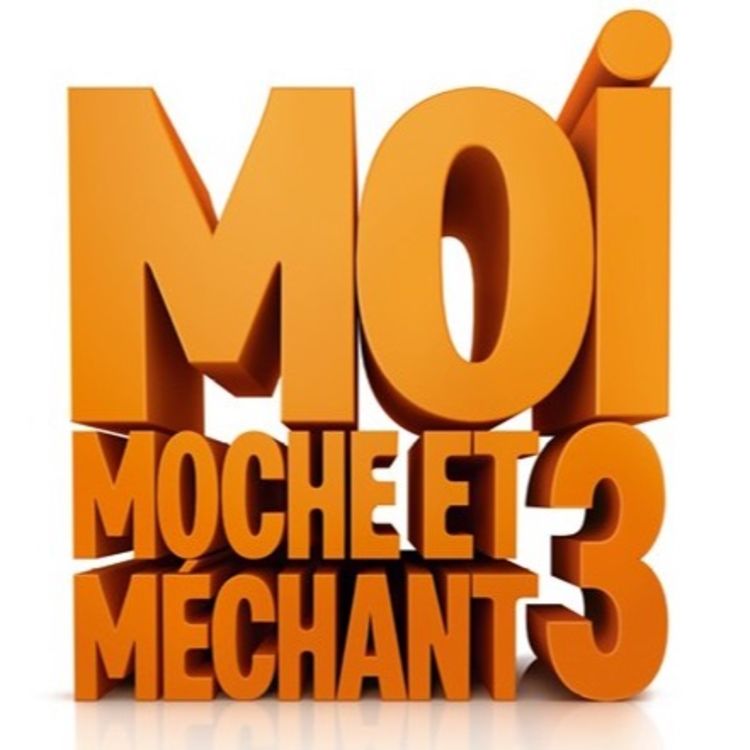 cover art for Moi Moche et Méchant 3 !