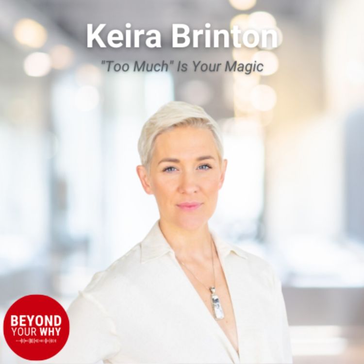 cover art for “Too Much” Is Your Magic: Keira Brinton’s Journey to Embracing Uniqueness