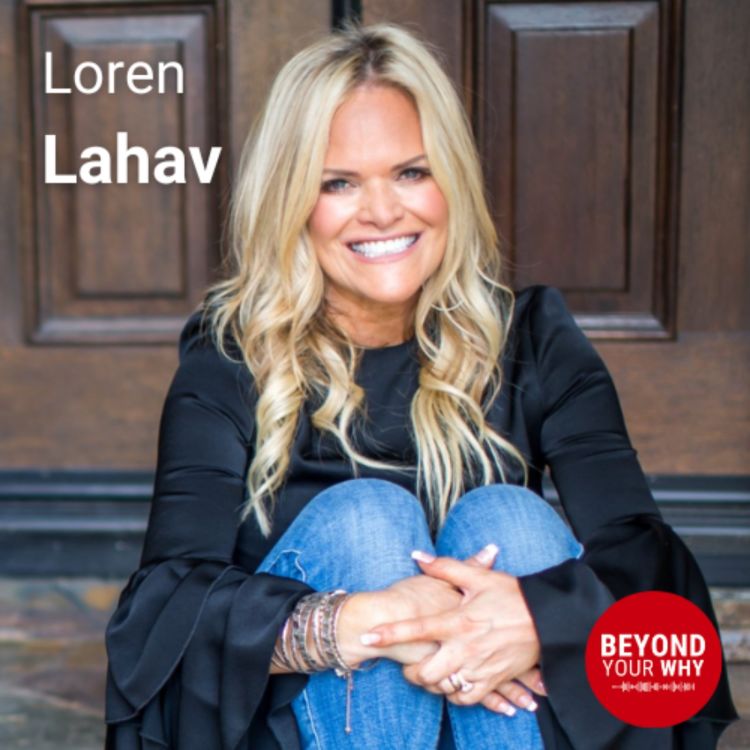 cover art for Rewrite Your Narrative: Fueling Confidence and Purpose with Loren Lahav