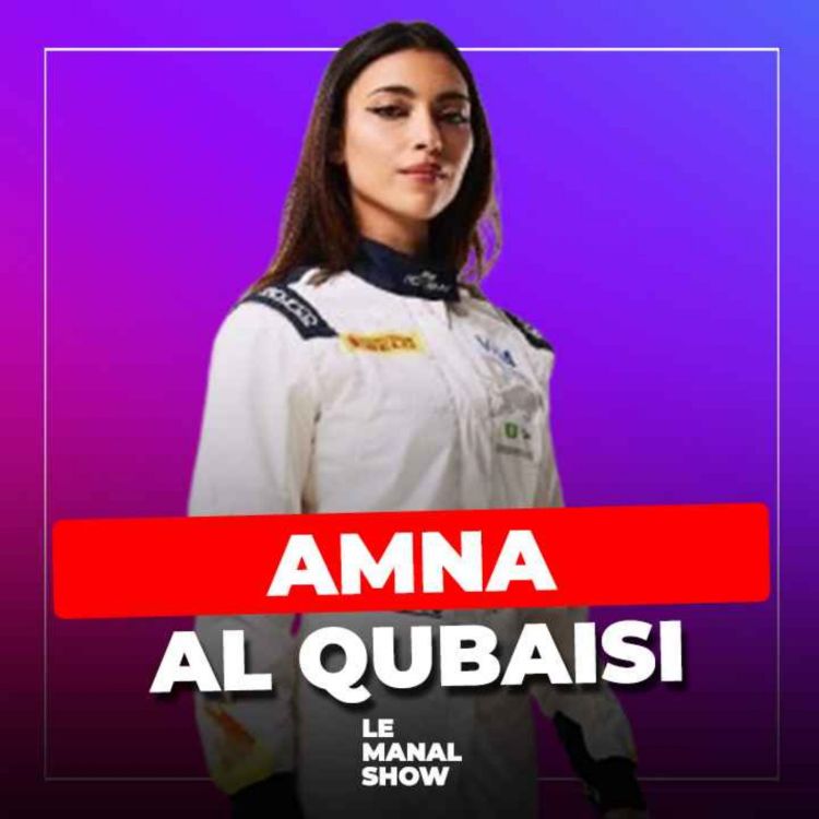 cover art for Dans la tête d'une athlète de haut niveau | #LeManalShow avec Amna Al Qubaisi