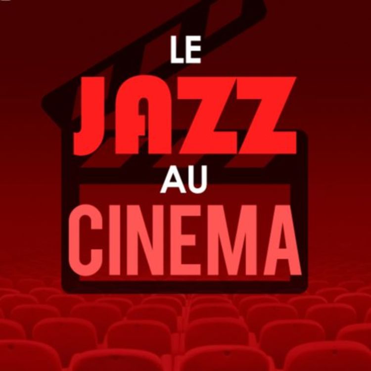 cover art for Le Jazz au Cinéma : Le Filmographe