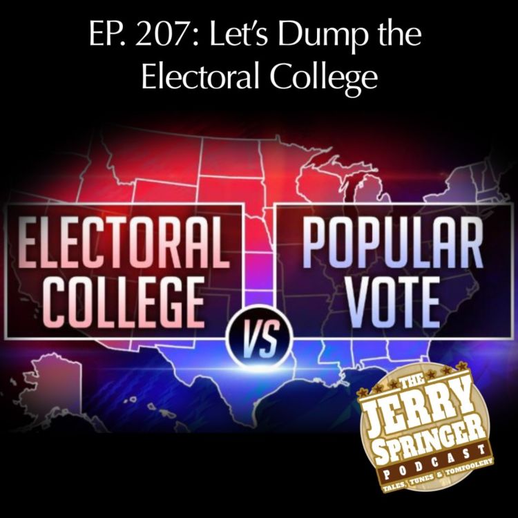 cover art for Let's Dump The Electoral College EP 207