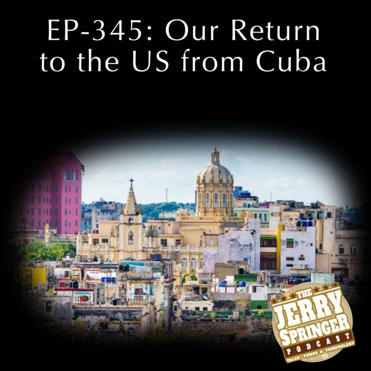 cover art for Our Return to the US from Cuba: EP-345