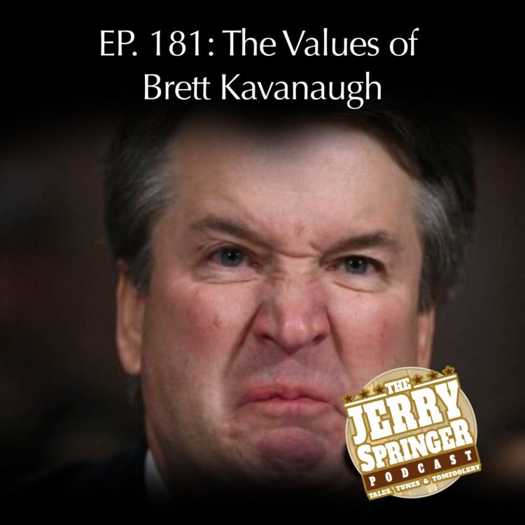 cover art for The Values of Brett Kavanaugh - EP 181