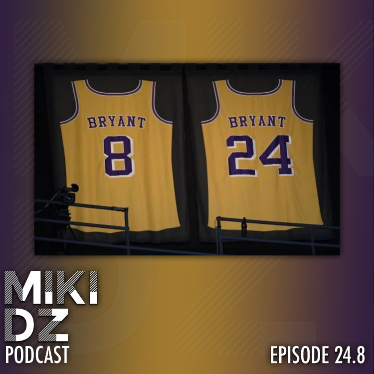 cover art for MikiDz Podcast Episode 24.8: Memories of Kobe Bryant