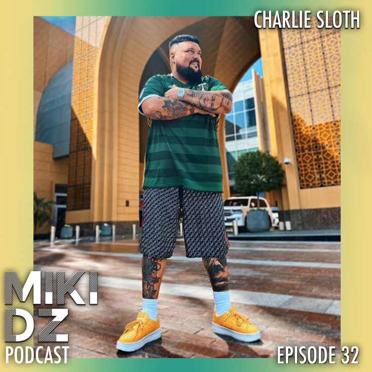 cover art for MikiDz Podcast Episode 32: The Charlie Sloth Interview