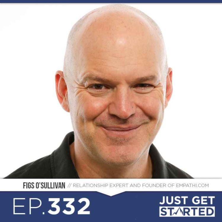 cover art for #332 Figs O'Sullivan On Building Emotionally-Focused Relationships