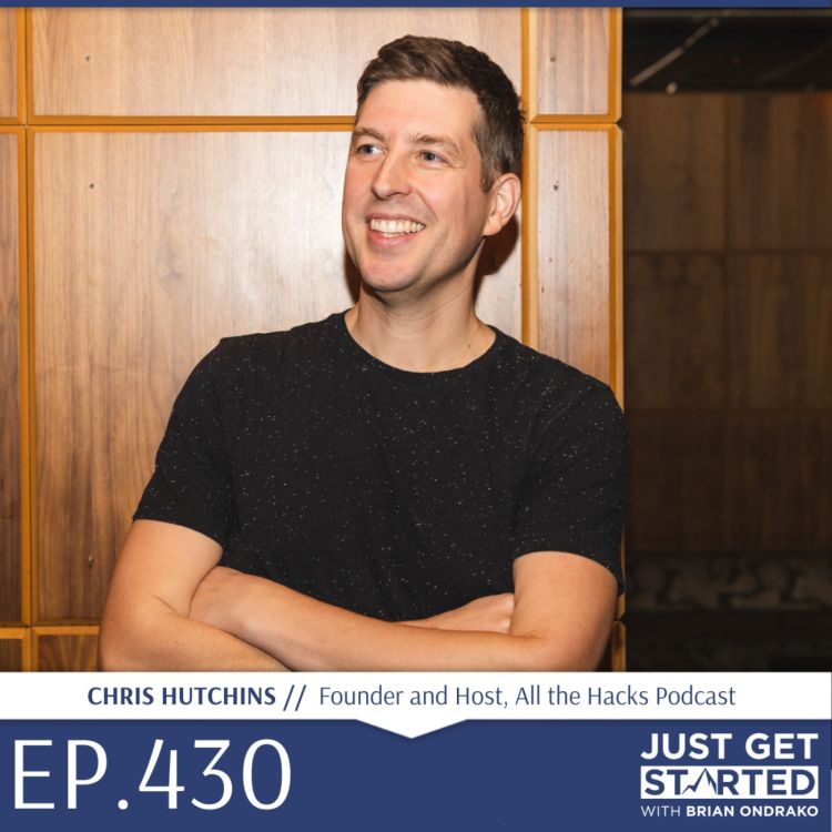 cover art for #430 Chris Hutchins - Founder and Host, All the Hacks Podcast