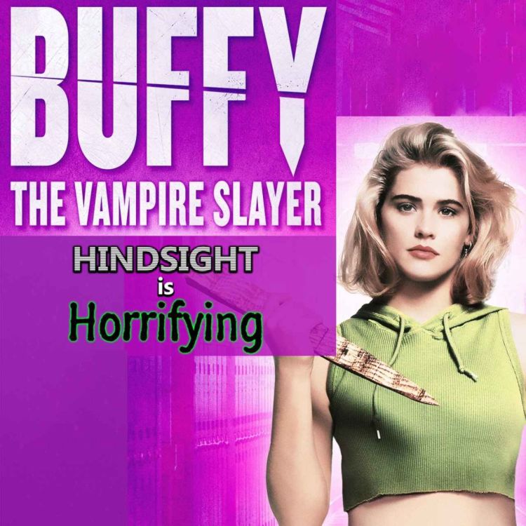 cover art for Has Buffy The Vampire Slayer held up? Spoiler alert: No. It has not.