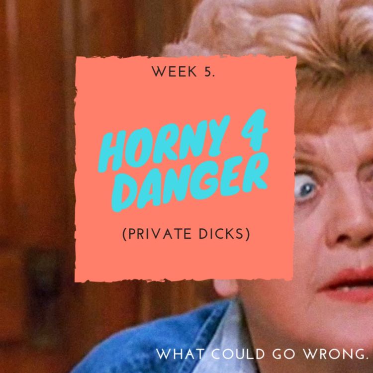 cover art for Horny 4 Danger: Private Dicks revisited 