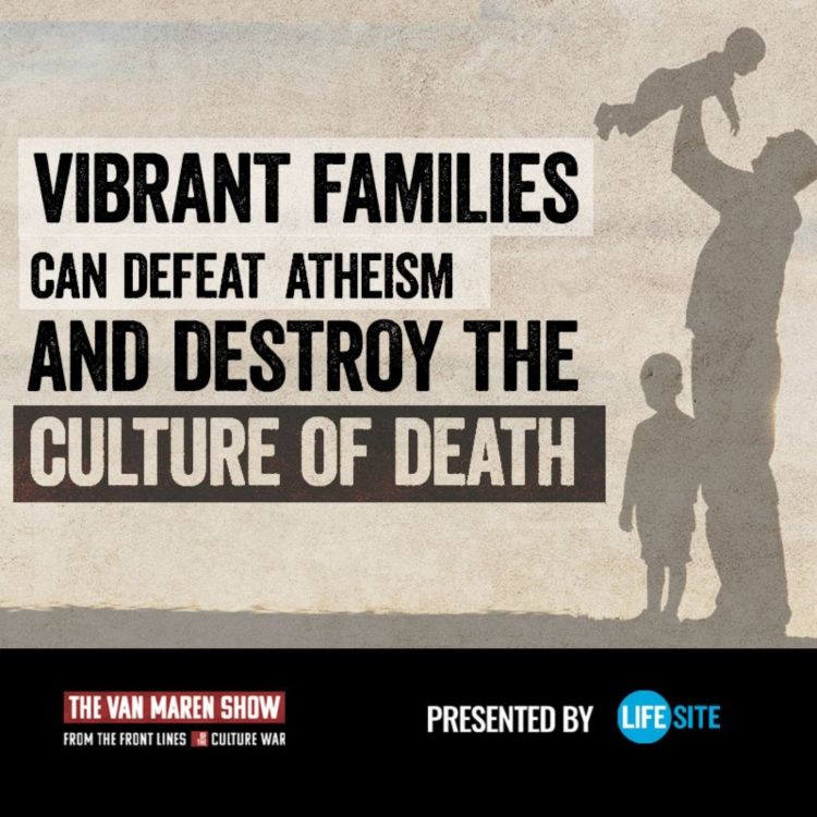 cover art for Vibrant families can defeat atheism, and destroy the culture of death