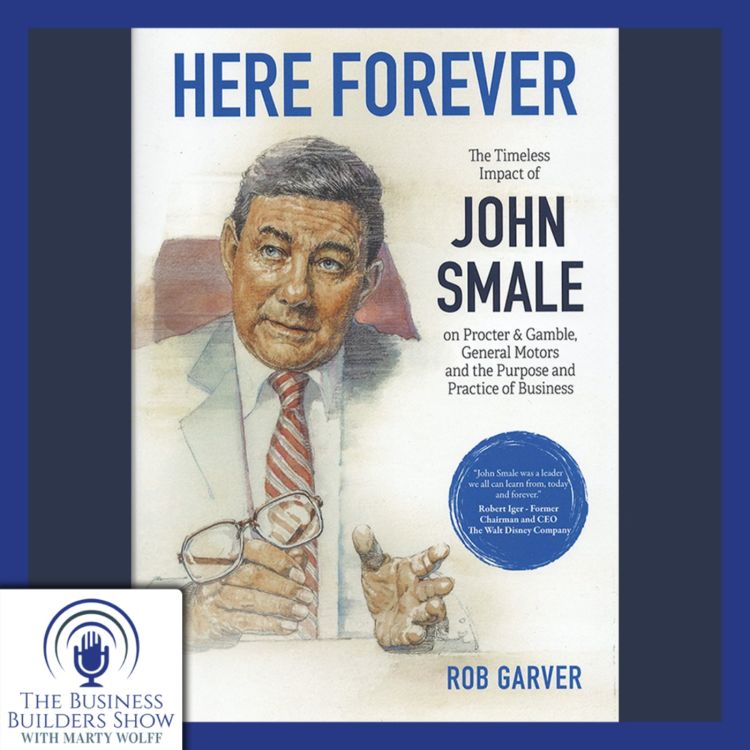 cover art for "Story of John Smale: Leadership, Character, Values and Courage"