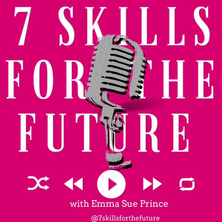 cover art for Season 1 Episode 6 I interview Nathan Martin, Director of Global Thought Leadership Pearson on the skills we need for 2030 and beyond