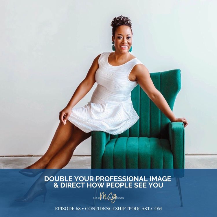 cover art for  Double Your Professional Image & Direct How People See You