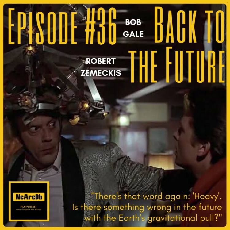 cover art for Episode #36 - Back to the Future