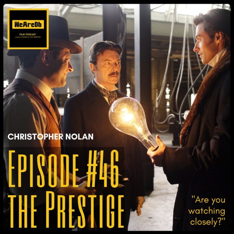 cover art for Episode #46 - The Prestige