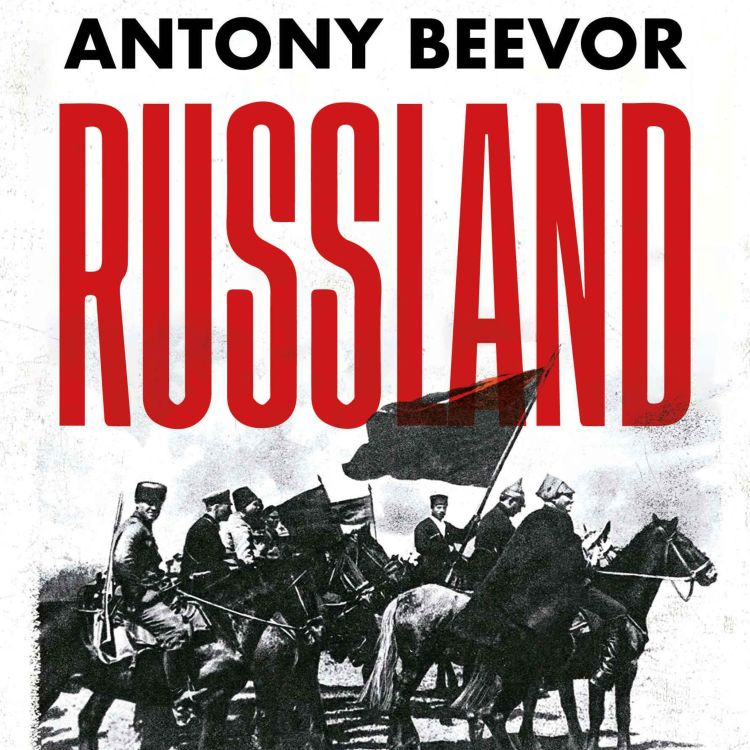 cover art for Anthony Beevor | Russland: Revolusjon og borgerkrig, 1917-1921