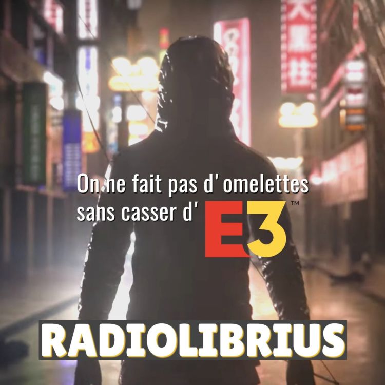 cover art for On ne fait pas d'omelette sans casser d'E3