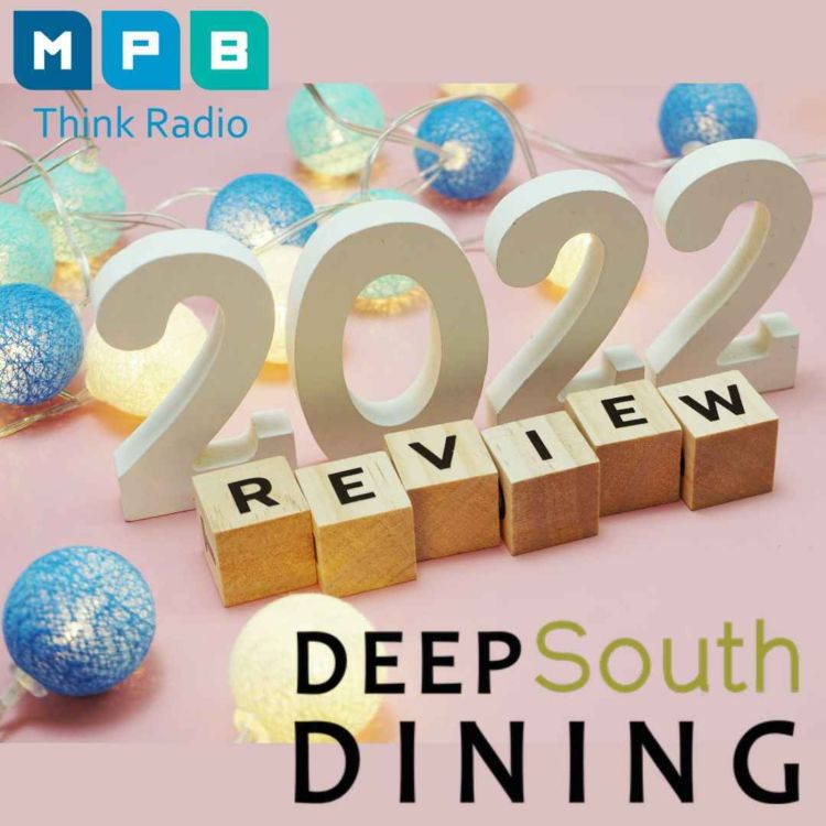 cover art for Deep South Dining | 2022 Wrap-Up