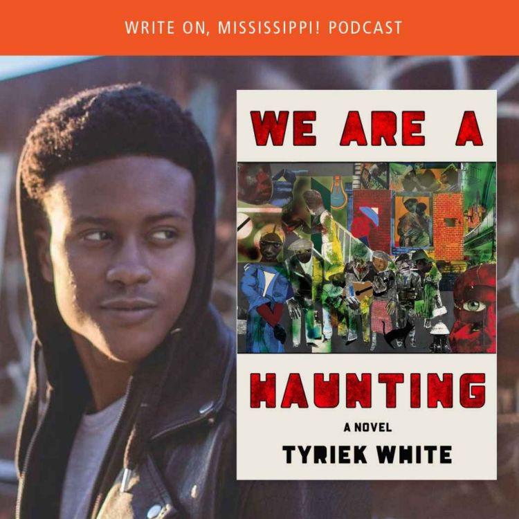 cover art for Write On, Mississippi: Season 6, Chapter 6: Tyriek White