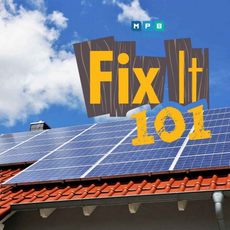 cover art for Fix It 101 | Solar Homes