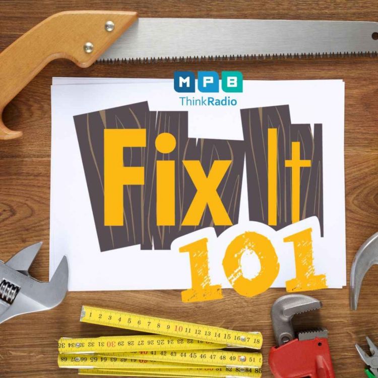 cover art for Fix It 101 | Shane The Homebuilder (dot) Com