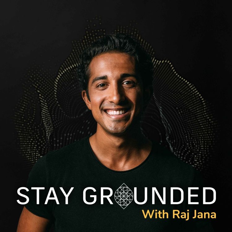 cover art for 200. Raj Jana: Learning How To Be Intimate With Life