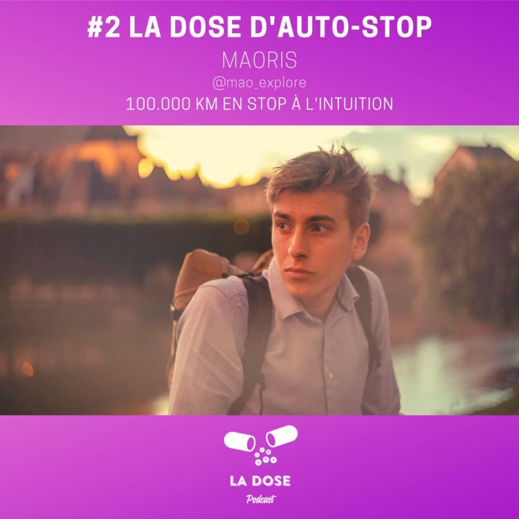 cover art for #2 Faire 100.000 km en stop à l'intuition - Maoris