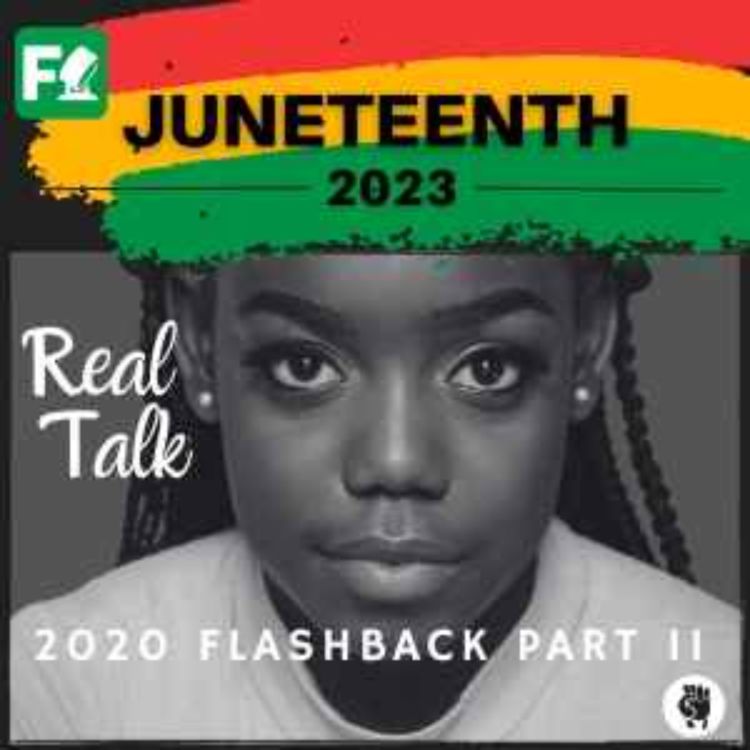 cover art for Juneteenth 2023: Flashback 2020 part 2 - Black Women Founders