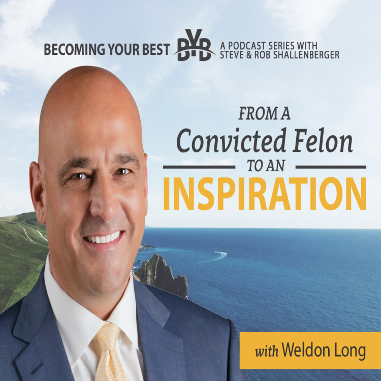 cover art for From a Convicted Felon To An Inspiration | An Interview with Weldon Long