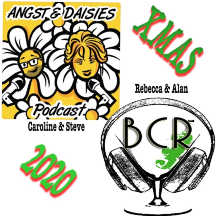 cover art for BCR & Angst and Daisies: Ending 2020 with friends