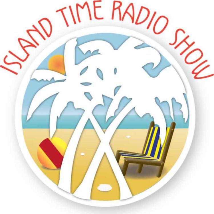 cover art for Island Time Radio Show- 1-25-21