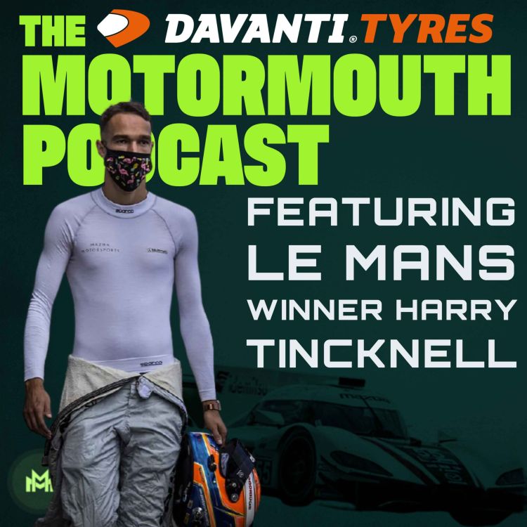 cover art for Ep 82 with Harry Tincknell (Le Mans winner)