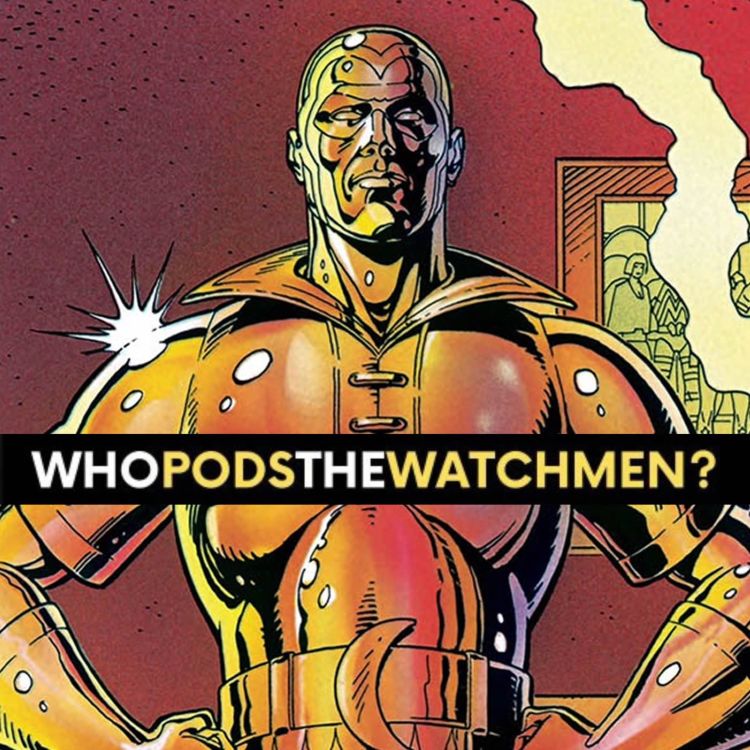 cover art for Issue 8: Watchmen Comic Breakdown